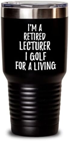 Emekli Öğretim Görevlisi Tumbler I Golf Bir Yaşam İçin Komik Emekli Hediye Fikri Golf Sevgilisi Yalıtımlı kapaklı